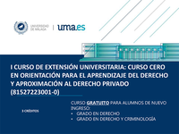 I Curso de Extensión Universitaria: Curso Cero en Orientación para el Aprendizaje del Derecho y Aproximación al Derecho Privado