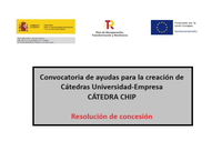 Resolución Concesión de Convocatoria "Cátedras Chip"