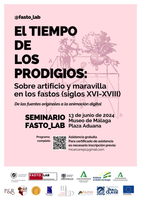 Seminario "El Tiempo de los Prodigios: Sobre artificio y maravilla en los fastos (siglos XVI-XVIII