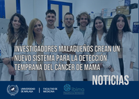 Investigadores malagueños crean un nuevo sistema para la detección temprana del cáncer de mama