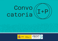 Convocatoria I+P de FECYT