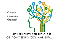 Los residuos y su reciclaje: gestión y educación ambiental