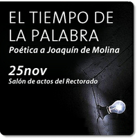 EL TIEMPO DE LA PALABRA -HOMENAJE A JOAQUÍN DE MOLINA-   