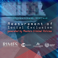 Seminario Internacional: "Measurement of Social Exclusion generated by Western Criminal Policies"