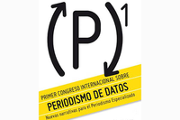 I Congreso internacional sobre periodismo de datos. Nuevas narrativas para el periodismo especializado