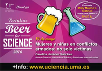 Beer for science: "Mujeres y niñas en conflictos armados: no solo victimas"